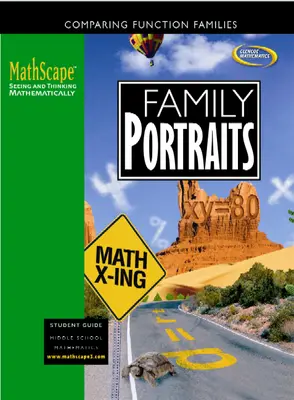 MathScape: Seeing and Thinking Mathematically, Course 3, Family Portraits, Student Guide
