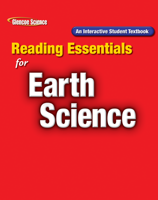 Glencoe Earth Science, Grade 6, Reading Essentials, Student Edition