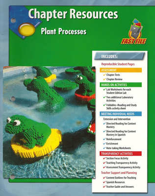 Glencoe Life iScience, Grade 7, Chapter Fast Files: Plant Processes