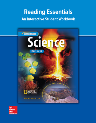 Glencoe iScience, Level Blue, Grade 8, Reading Essentials, Student Edition