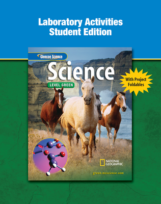 Glencoe iScience, Level Green, Grade 7, Laboratory Activities, Student Edition