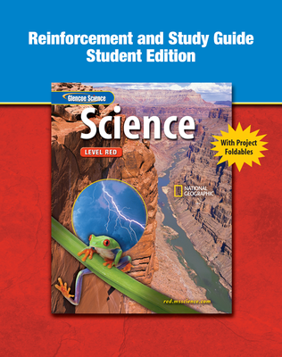 Glencoe iScience, Level Red, Grade 6, Reinforcement and Study Guide, Student Edition