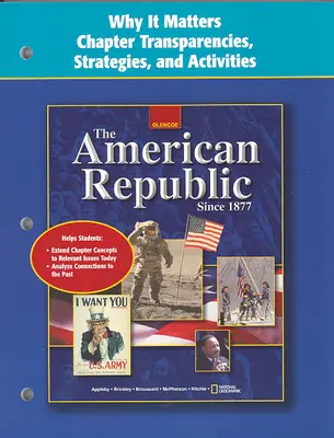 The American Republic Since 1877, Why It Matters Transparencies, Strategies and Activities
