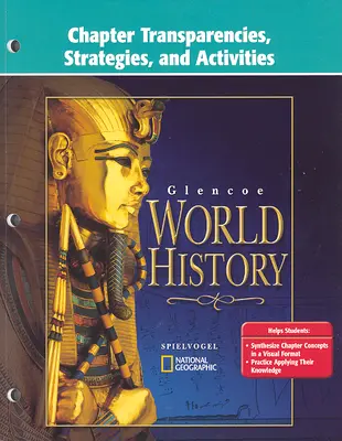 Glencoe World History, Chapter Transparencies, Strategies and Activities