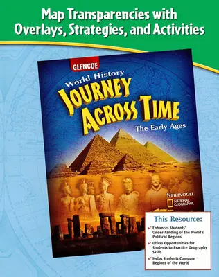 Journey Across Time, Early Ages, Map Transparencies with Overlays, Strategies and Activities