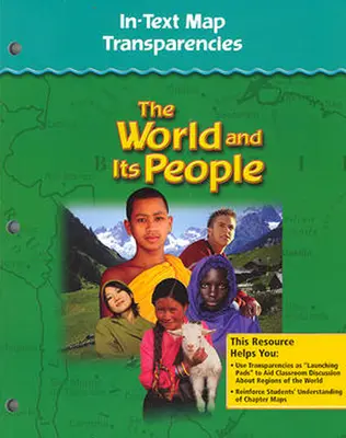 The World and Its People: Western Hemisphere, Europe, and Russia, In-Text Map Transparencies, Strategies, and Activities