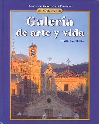 Galeria de arte y vida, Teacher Annotated Edition