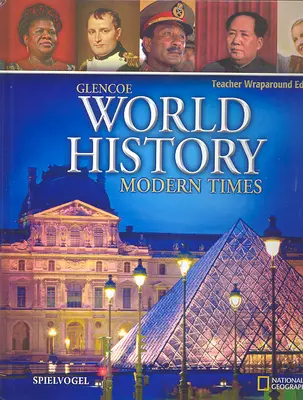 Glencoe World History: Modern Times, Teacher Wraparound Edition