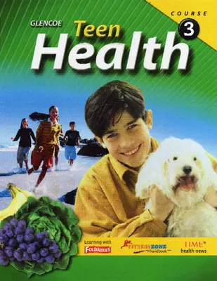 Teen Health, Course 3, Chapter 13 Fast File