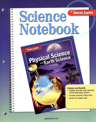 Glencoe Physical iScience with Earth iScience, Grade 8, Science Notebook, Student Edition