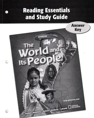 The World and Its People, Reading Essentials and Study Guide, Answer Key