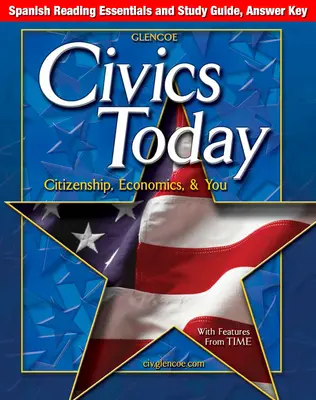 Civics Today: Citizenship, Economics, & You, Spanish Reading Essentials and Study Guide, Answer Key