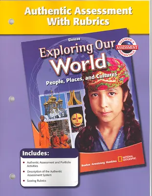 Exploring Our World, Authentic Assessment and Rubrics