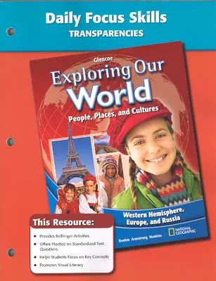 Exploring Our World: Western Hemisphere, Europe, and Russia, Daily Focus Skills Transparencies, Strategies, and Activities