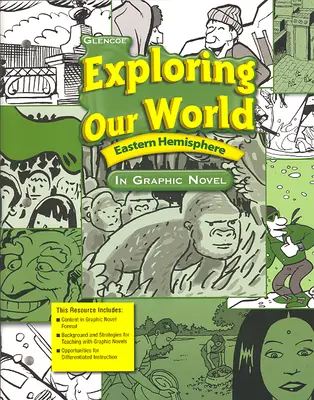 Exploring Our World: Eastern Hemisphere, Exploring Our World: Eastern Hemisphere in Graphic Novel