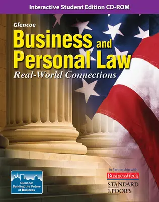 Business and Personal Law: Real World Connections, Interactive Student Edition CD-ROM