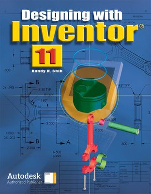 Designing with Inventor 11, Student Edition
