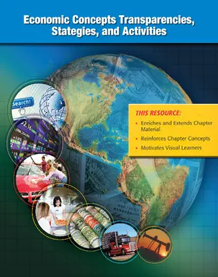 Economics: Principles and Practices, Economic Concepts Transparencies, Strategies, and Activities