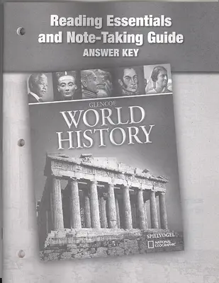 Glencoe World History, Reading Essentials and Note-Taking Guide, Answer Key