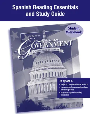 United States Government: Democracy in Action, Spanish Reading Essentials and Note Taking Guide