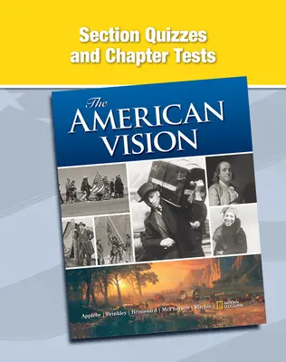 The American Vision, Section Quizzes and Chapter Tests