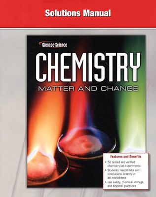 Chemistry: Matter & Change, Solutions Manual