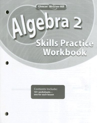 Algebra 2, Skills Practice Workbook