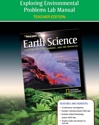 Glencoe Earth Science: Geology, the Environment, and the Universe, Exploring Environmental Problems Laboratory Manual, Teacher Edition