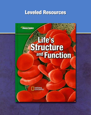 Glencoe Life Science Modules: Life's Structure and Function, Grade 7, Leveled Resources
