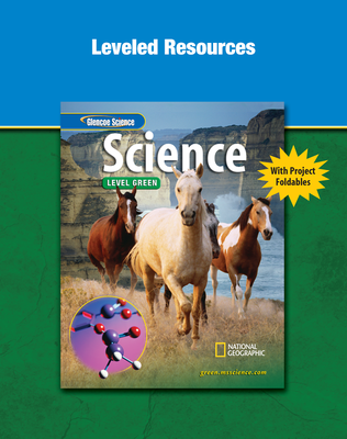 Glencoe iScience, Level Green, Grade 7, Leveled Resources