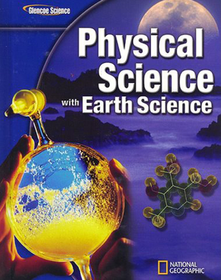 Glencoe Physical iScience with Earth iScience, Student Edition