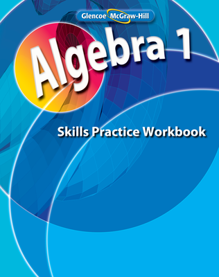 Algebra 1, Skills Practice Workbook
