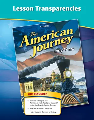 The American Journey, Early Years, Lesson Transparencies