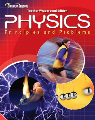 Glencoe Physics: Principles & Problems, Teacher Wraparound Edition