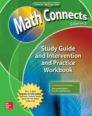 Math Connects: Concepts, Skills, and Problem Solving, Course 3, Study Guide and Intervention/Practice Workbook