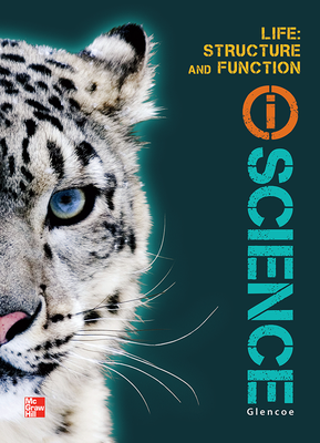 Glencoe Life iScience Module F: Structure and Function, Grade 7, Student Edition