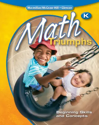 Math Triumphs, Kindergarten: Beginning Skills and Concepts, Student Study Guide