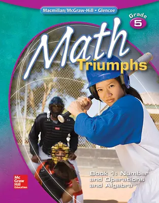 Math Triumphs, Grade 5, Student Study Guide, Book 1: Number and Operations and Algebra