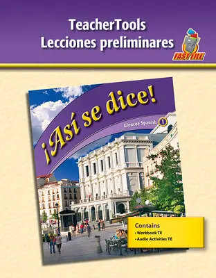¡Así se dice! Level 1, TeacherTools Preliminary Lessons