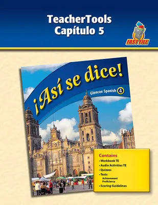 ¡Así se dice! Level 4, TeacherTools Chapter 2