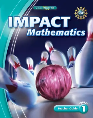 IMPACT Mathematics, Course 1, Teacher Guide