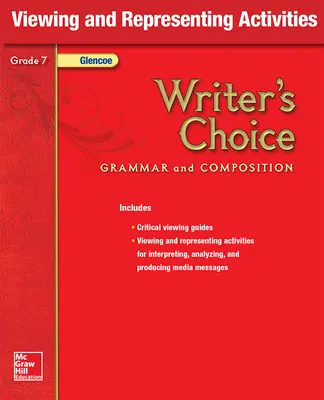 Writer's Choice, Grade 7, Viewing and Representing Activities