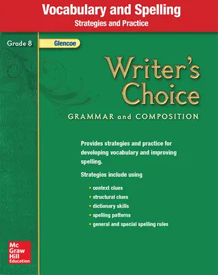 Writer's Choice, Grade 8, Vocabulary and Spelling Strategies and Practice