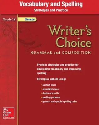 Writer's Choice, Grade 12, Vocabulary and Spelling Strategies and Practice