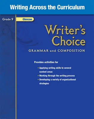 Writer's Choice, Grade 9, Writing Across the Curriculum