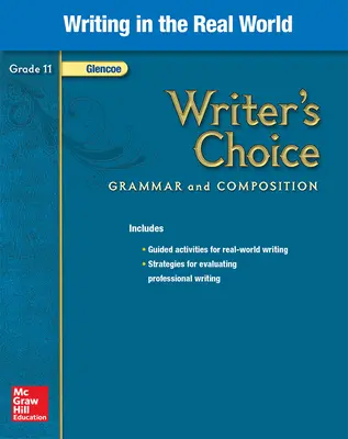 Writer's Choice, Grade 11, Writing in the Real World