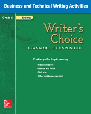 Writer's Choice, Grade 8, Business and Technical Writing Activities