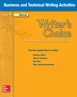 Writer's Choice, Grade 10, Business and Technical Writing Activities