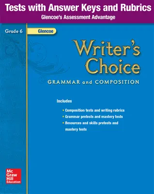 Writer's Choice, Grade 6, Tests with Answer Key and Rubrics