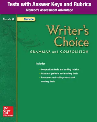 Writer's Choice, Grade 8, Tests with Answer Key and Rubrics